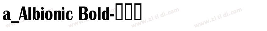 a_Albionic Bold字体转换